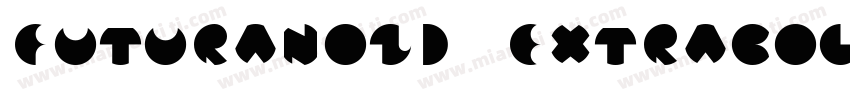 FuturaNo2D ExtraBold字体转换